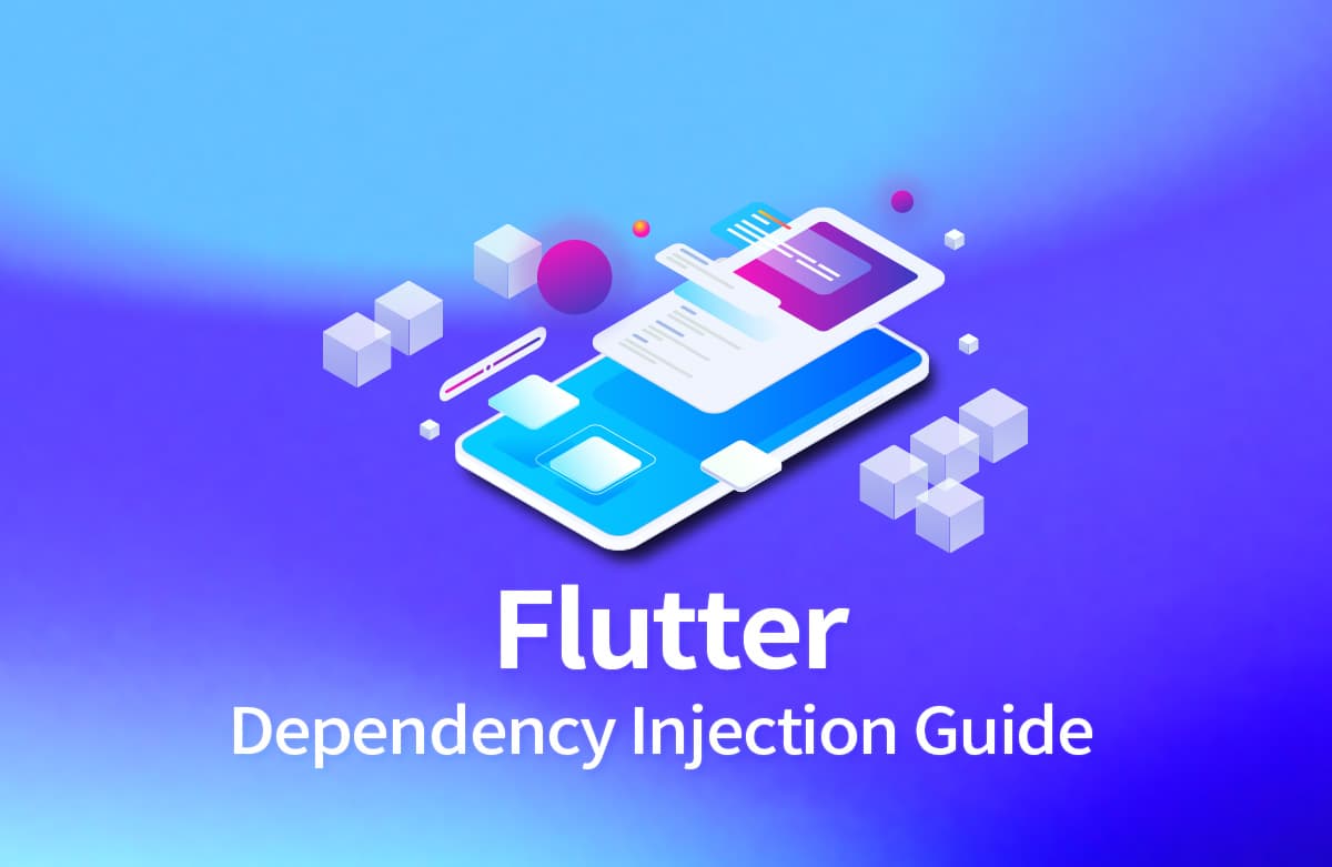 Flutter 중급 3편 - 의존성 주입 가이드